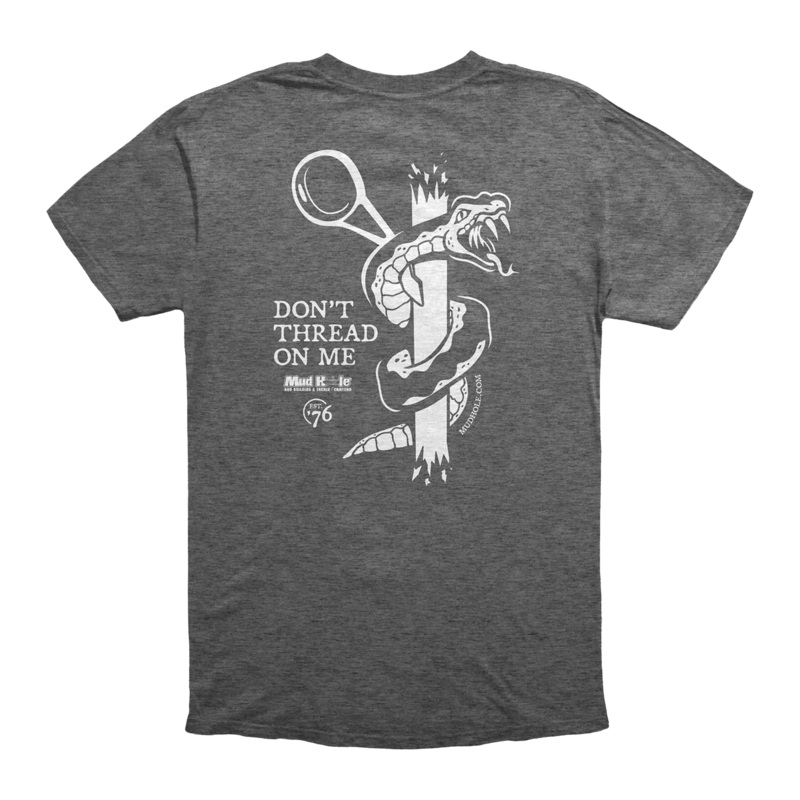 Mud Hole Don’t Thread On Me T-Shirt Dark Heather Small