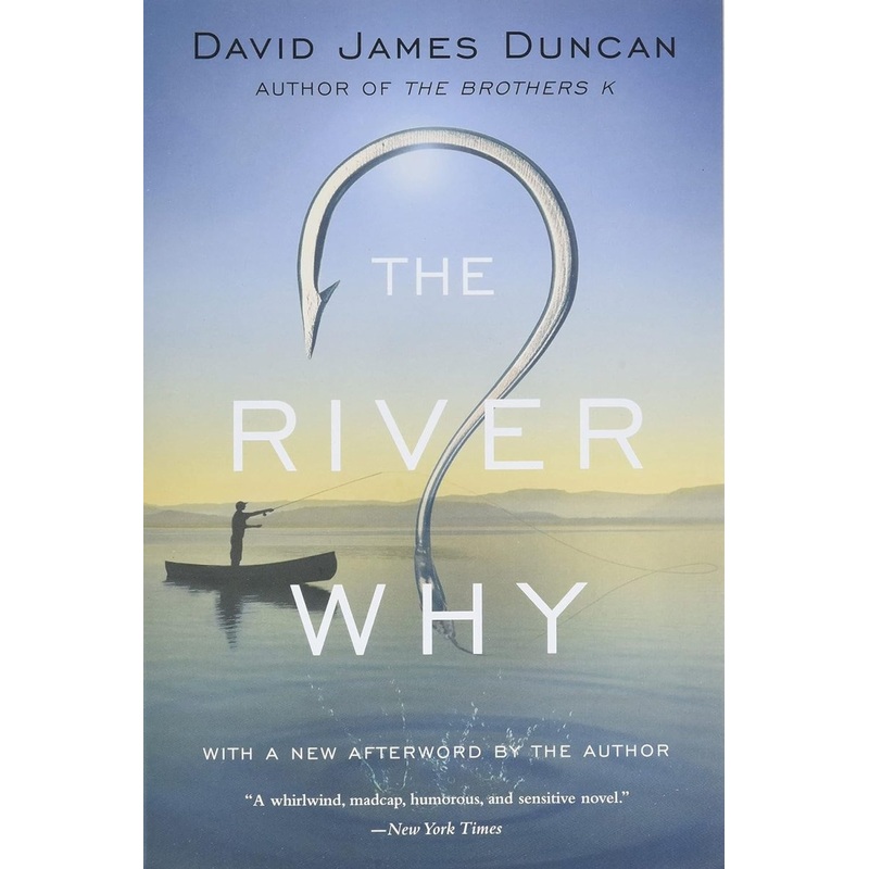 The River Why – David James Duncan (Softcover)