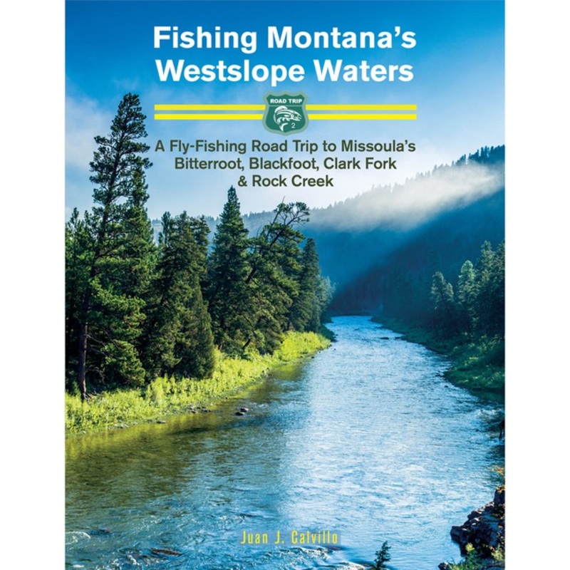 Fishing Montana’s Westslope Waters